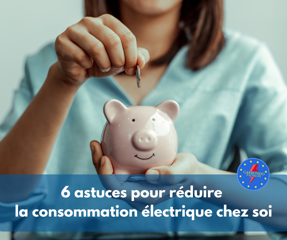 6 astuces pour réduire la consommation électrique chez soi