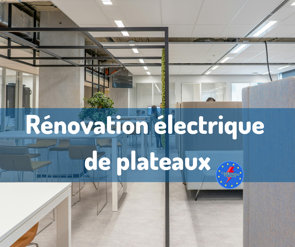 Rénovation électrique de plateaux d'entreprise : faites confiance à notre expertise de plus de 10 ans